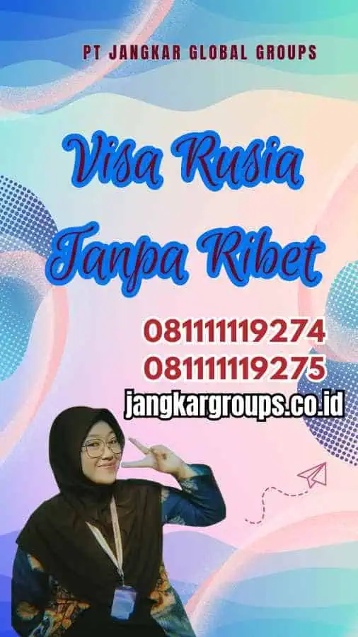 Visa Rusia Tanpa Ribet