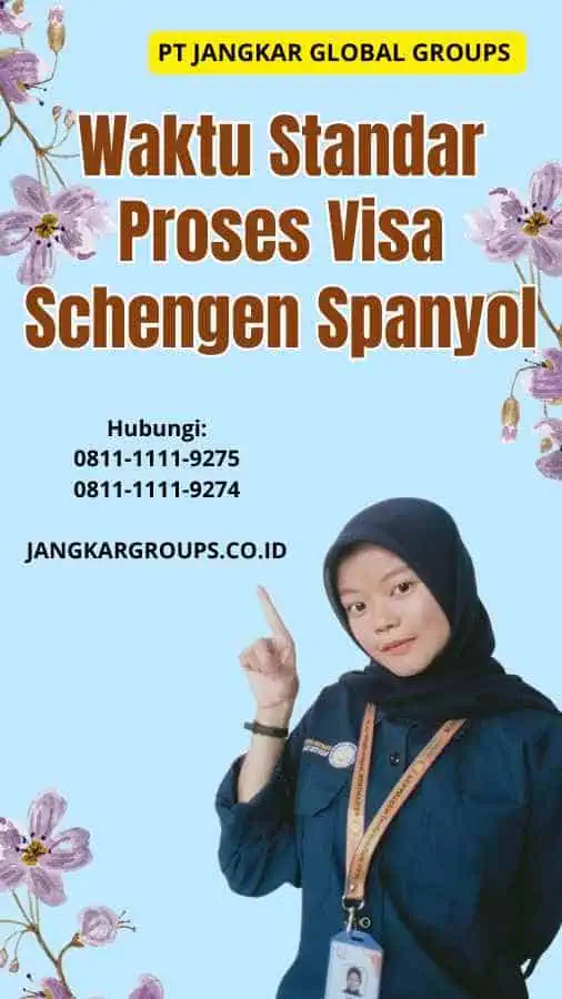 Waktu Standar Proses Visa Schengen Spanyol