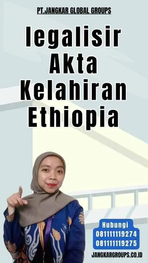 legalisir Akta Kelahiran Ethiopia