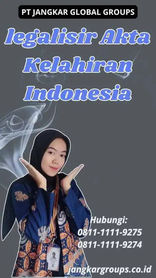 legalisir Akta Kelahiran Indonesia