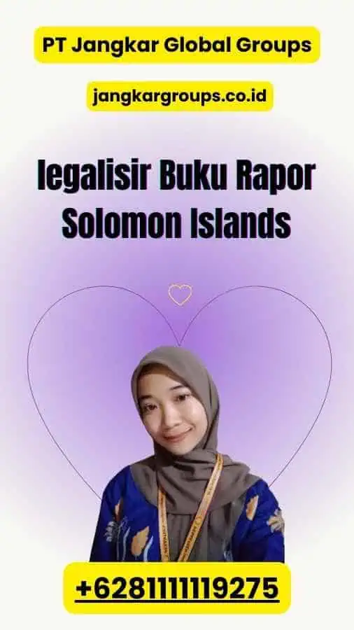 legalisir Buku Rapor Solomon Islands