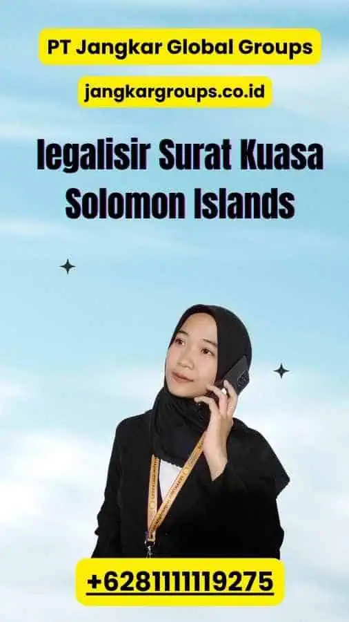 legalisir Surat Kuasa Solomon Islands