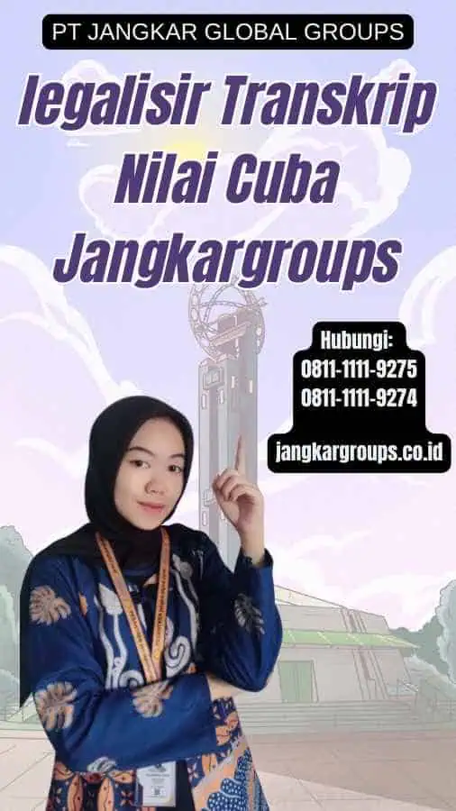 legalisir Transkrip Nilai Cuba Jangkargroups