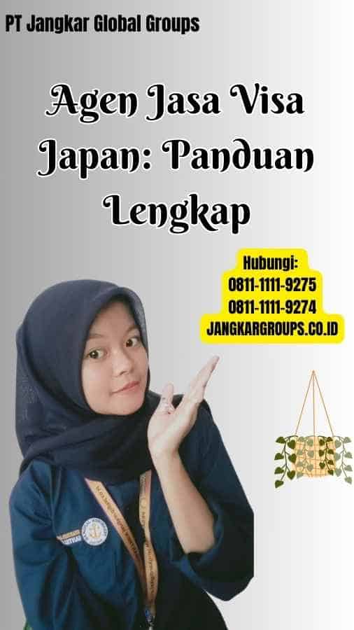 Agen Jasa Visa Japan Panduan Lengkap