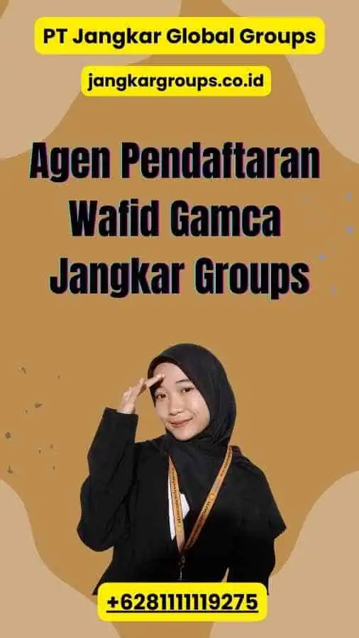 Agen Pendaftaran Wafid Gamca Jangkar Groups