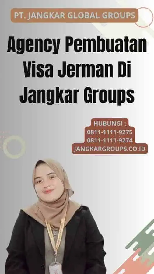 Agency Pembuatan Visa Jerman Di Jangkar Groups