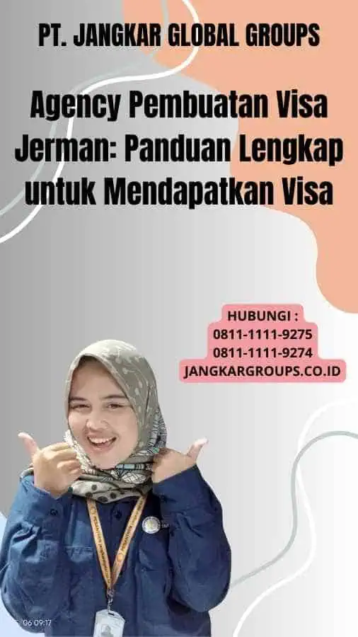 Agency Pembuatan Visa Jerman: Panduan Lengkap untuk Mendapatkan Visa