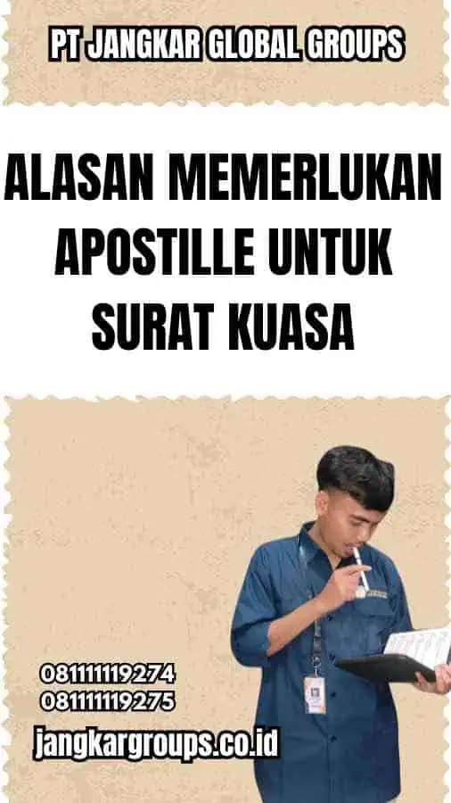 Alasan Memerlukan Apostille untuk Surat Kuasa