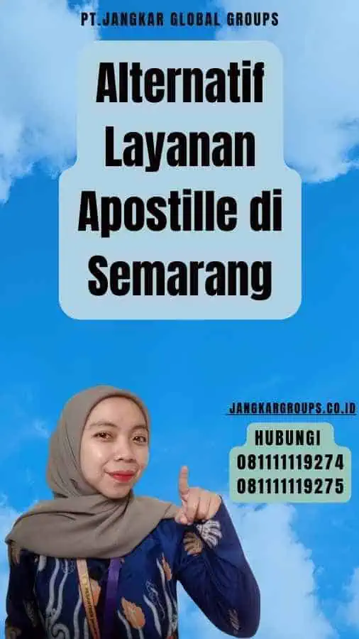 Alternatif Layanan Apostille di Semarang