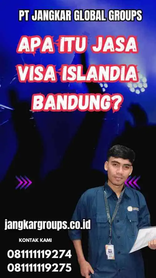 Apa Itu Jasa Visa Islandia Bandung?