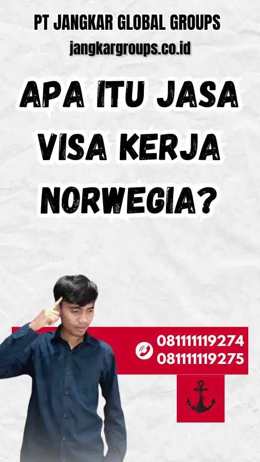 Apa Itu Jasa Visa Kerja Norwegia?