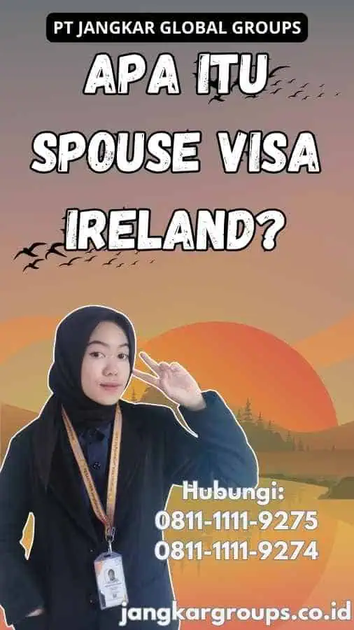 Apa Itu Spouse Visa Ireland