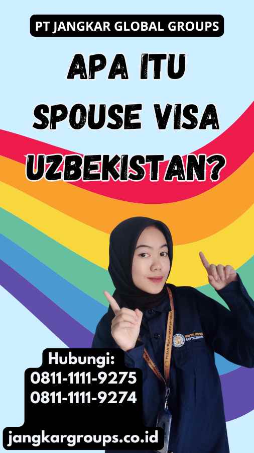 Apa Itu Spouse Visa Uzbekistan