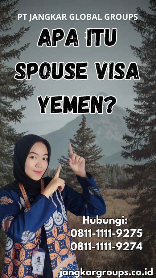 Apa Itu Spouse Visa Yemen