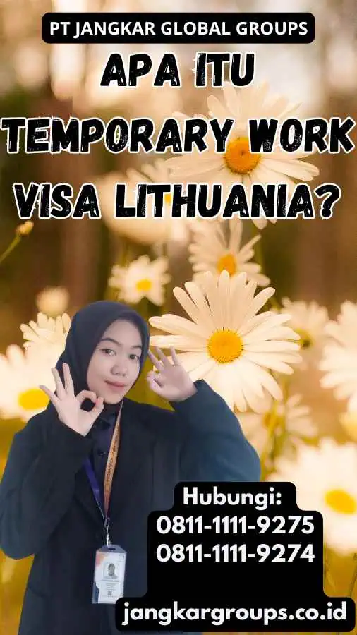 Apa Itu Temporary Work Visa Lithuania