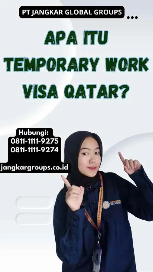 Apa Itu Temporary Work Visa Qatar