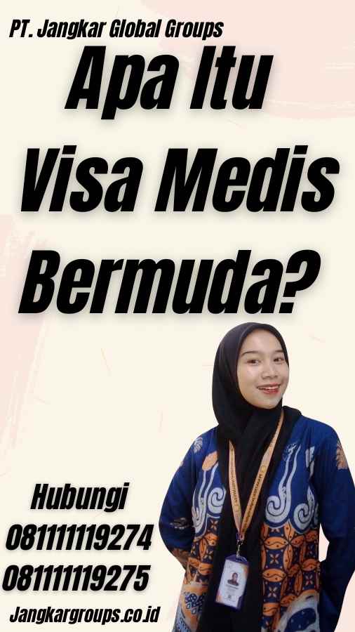 Apa Itu Visa Medis Bermuda?