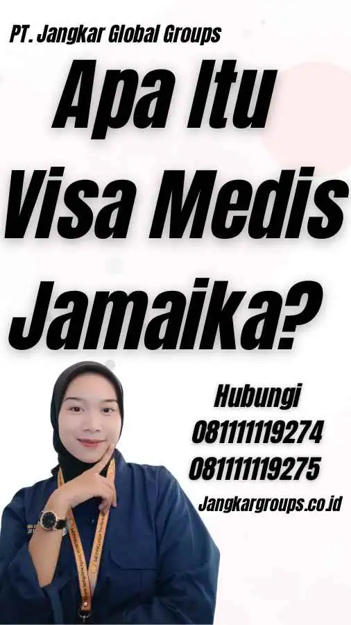 Apa Itu Visa Medis Jamaika?