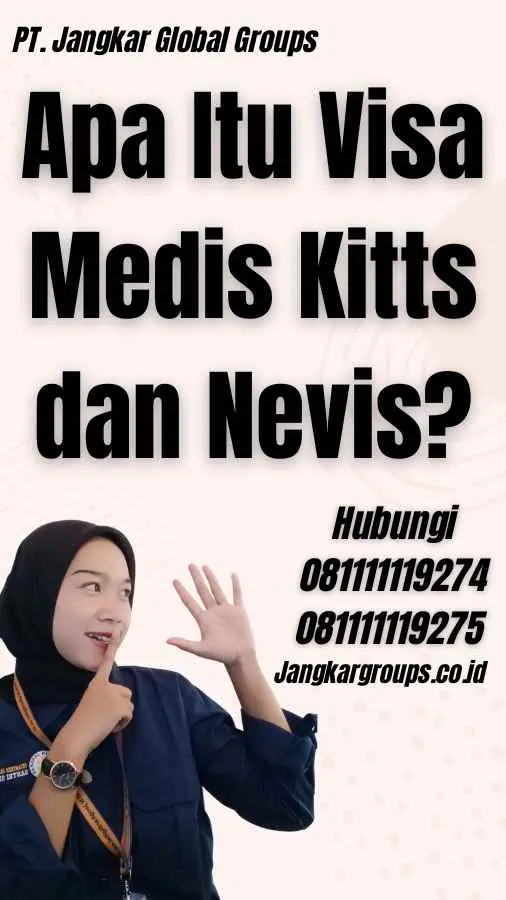 Apa Itu Visa Medis Kitts dan Nevis?