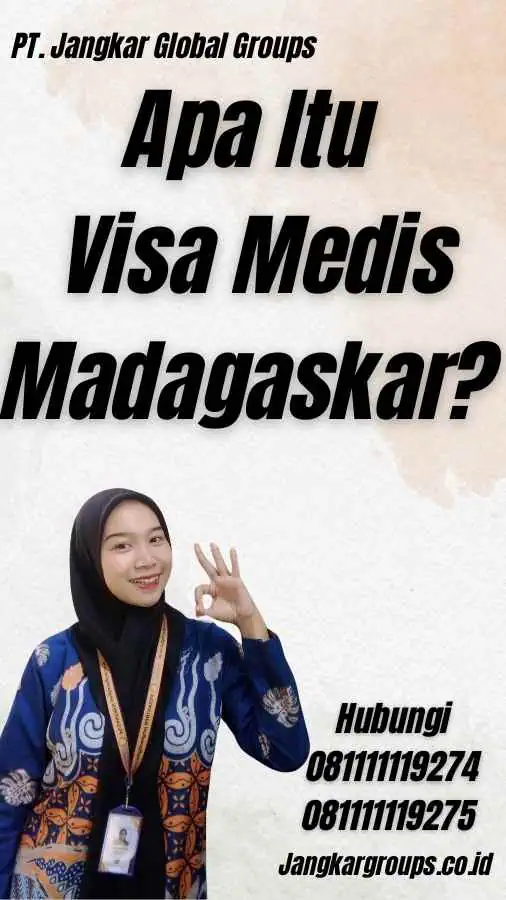 Apa Itu Visa Medis Madagaskar?