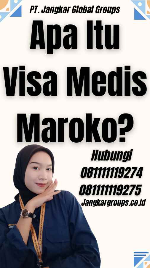 Apa Itu Visa Medis Maroko?