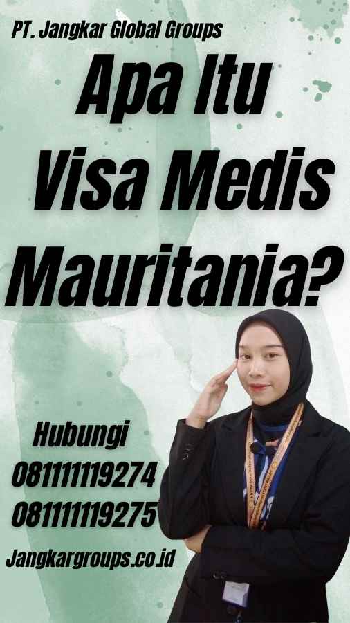 Apa Itu Visa Medis Mauritania?