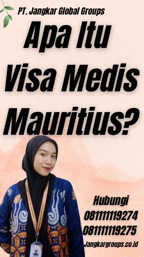 Apa Itu Visa Medis Mauritius?