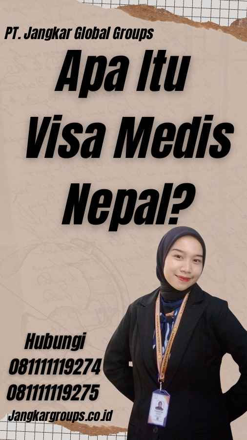 Apa Itu Visa Medis Nepal?