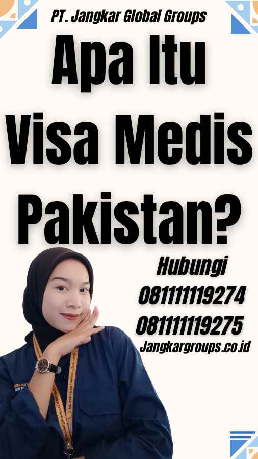 Apa Itu Visa Medis Pakistan?