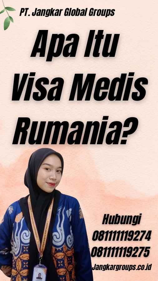 Apa Itu Visa Medis Rumania?