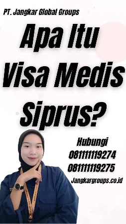 Apa Itu Visa Medis Siprus?