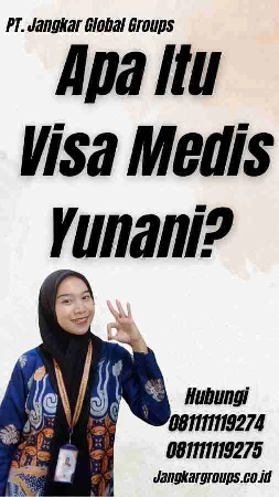 Apa Itu Visa Medis Yunani?