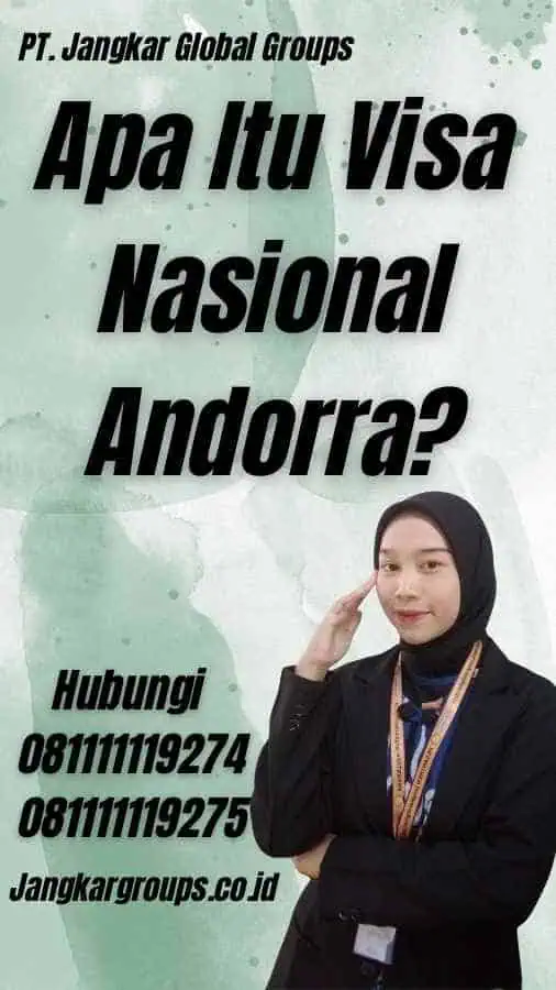 Apa Itu Visa Nasional Andorra?