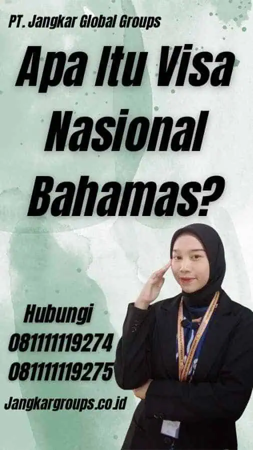 Apa Itu Visa Nasional Bahamas?