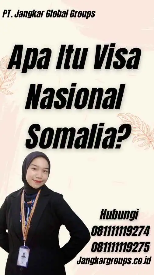 Apa Itu Visa Nasional Somalia?