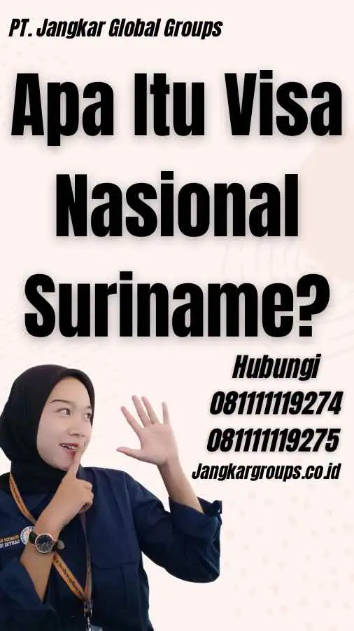 Apa Itu Visa Nasional Suriname?