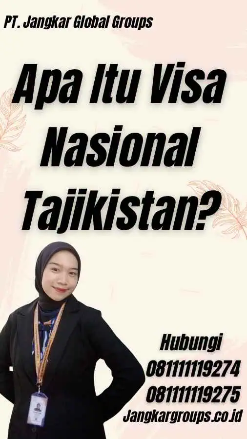 Apa Itu Visa Nasional Tajikistan?