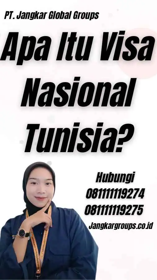 Apa Itu Visa Nasional Tunisia?