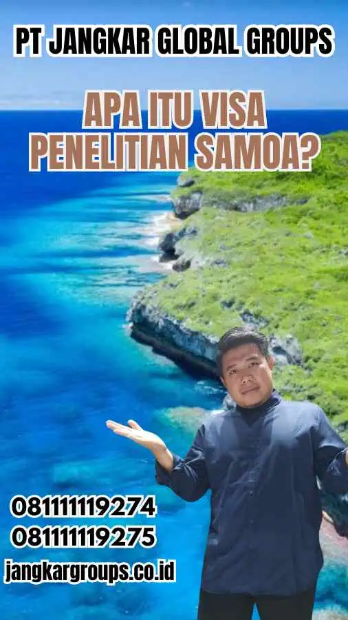 Apa Itu Visa Penelitian di Samoa?