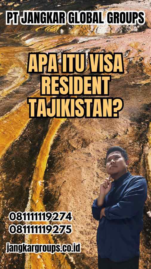 Apa Itu Visa Resident Tajikistan?