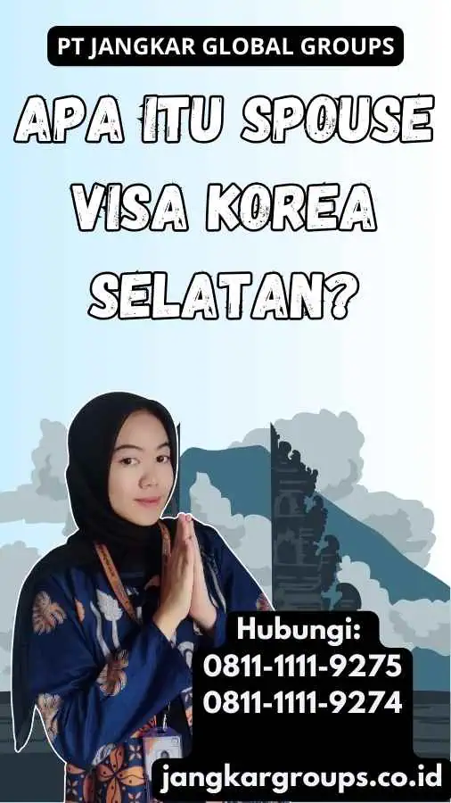 Apa itu Spouse Visa Korea Selatan