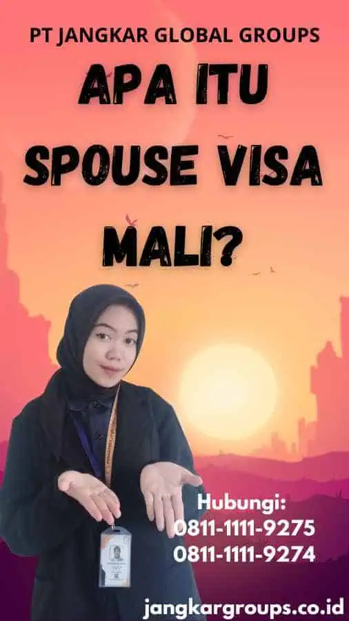 Apa itu Spouse Visa Mali