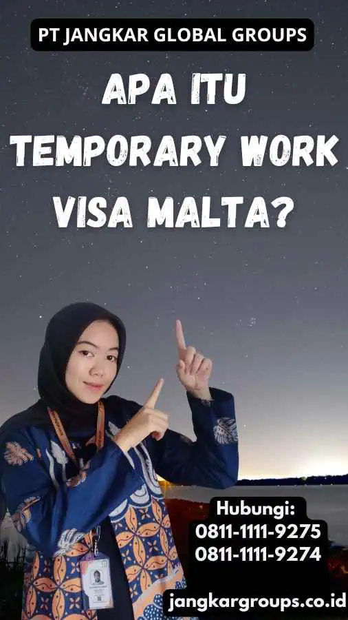 Apa itu Temporary Work Visa Malta