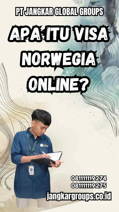 Apa itu Visa Norwegia Online?