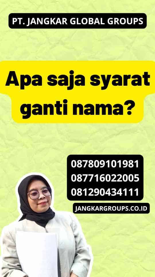 Apa saja syarat ganti nama?