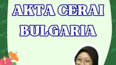 Langkah-langkah Mengurus Apostille Akta Cerai untuk Bulgaria