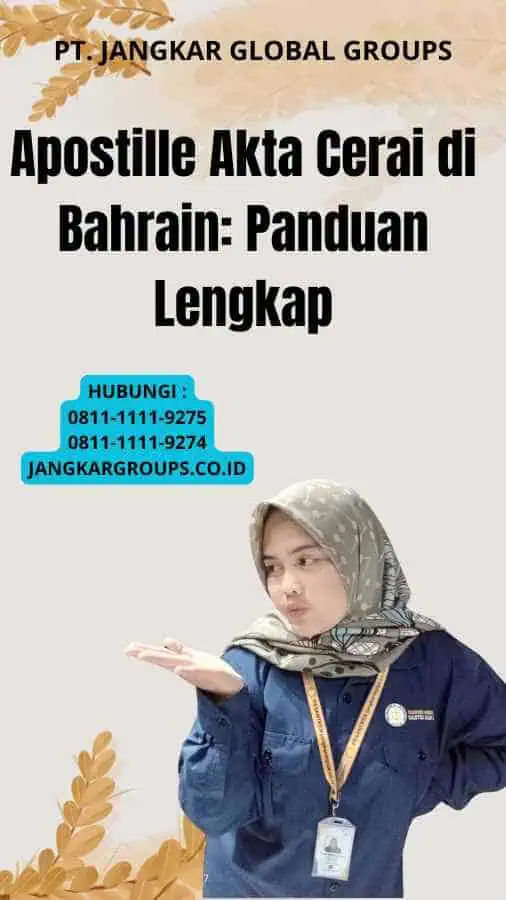 Apostille Akta Cerai di Bahrain: Panduan Lengkap