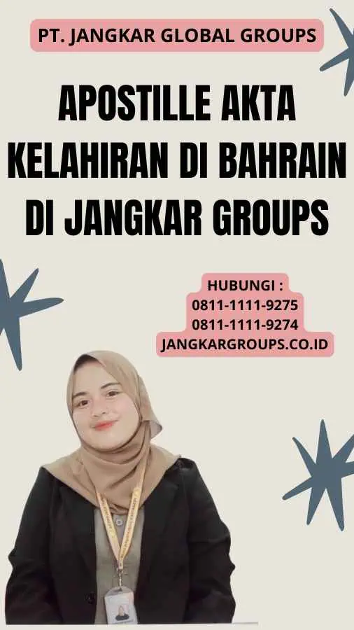 Apostille Akta Kelahiran di Bahrain Di Jangkar Groups