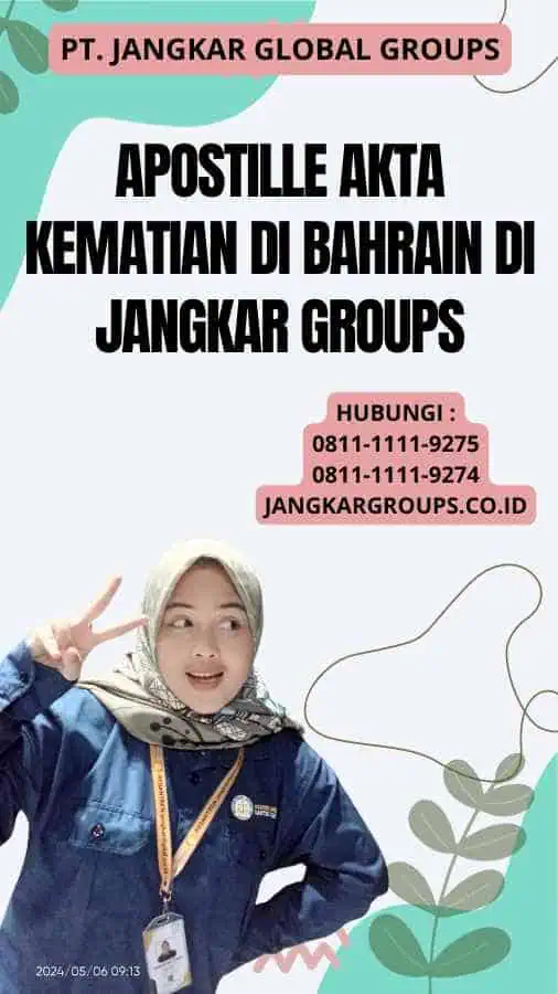 Apostille Akta Kematian di Bahrain Di Jangkar Groups