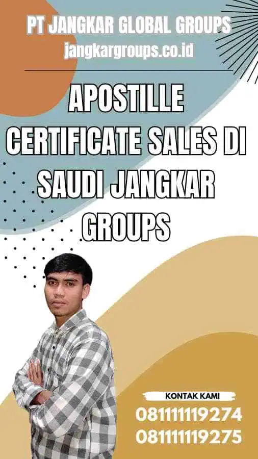 Apostille Certificate Sales di Saudi Jangkar Groups